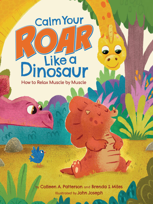 Title details for Calm Your Roar Like a Dinosaur by Brenda S. Miles - Available